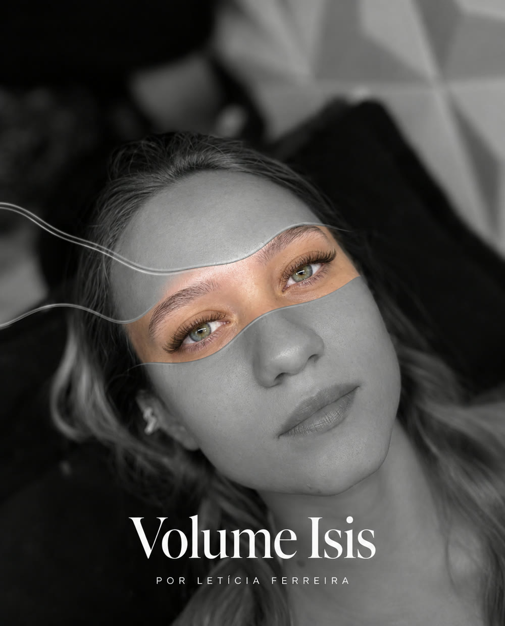 Cliente com Volume Isis, por Letícia Ferreira